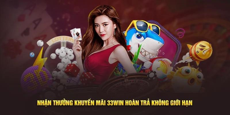 Ưu đãi nhận thưởng khuyến mãi hoàn trả không giới hạn