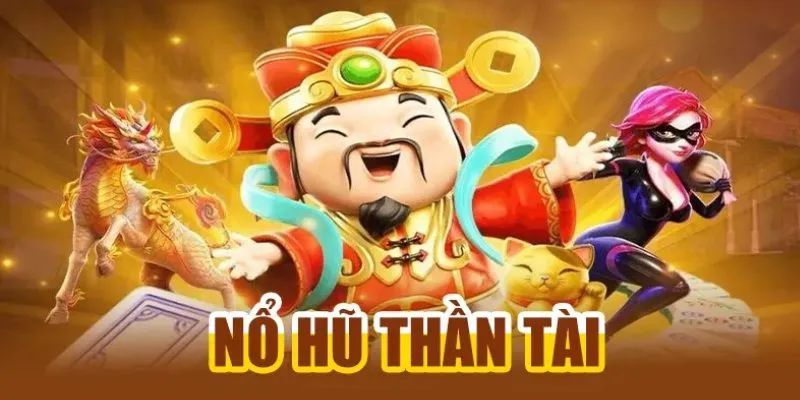 Hướng dẫn cách tham gia nổ hũ chủ đề thần tài