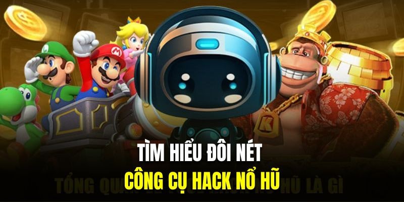 Các lợi ích và rủi ro đi cùng khi dùng tool hack nổ hũ