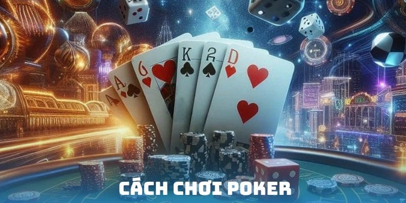 ảnh đại diện bài viết cách chơi poker